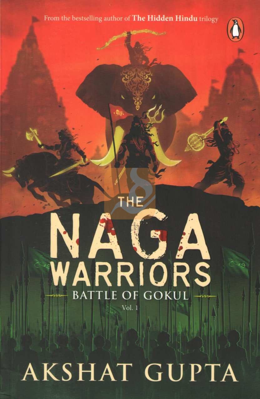 The Naga Warriors Battle of Gokul - Vol. 1