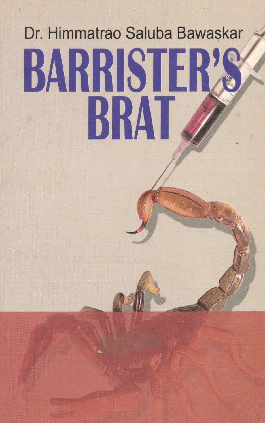 Barrister's Brat ( Barrister's Brat ) by Dr. Himmatrao Bawaskar ( डॉ. हिम्मतराव बावस्कर )