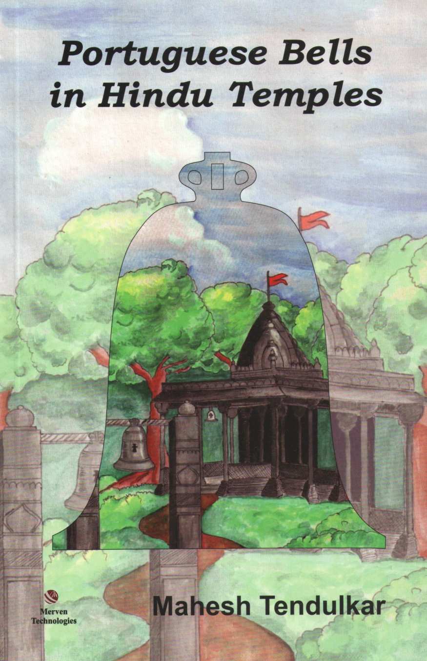 Portuguese Bells in Hindu Temples ( Portuguese Bells in Hindu Temples ) by Mahesh Tendulkar ( महेश तेंडुलकर )