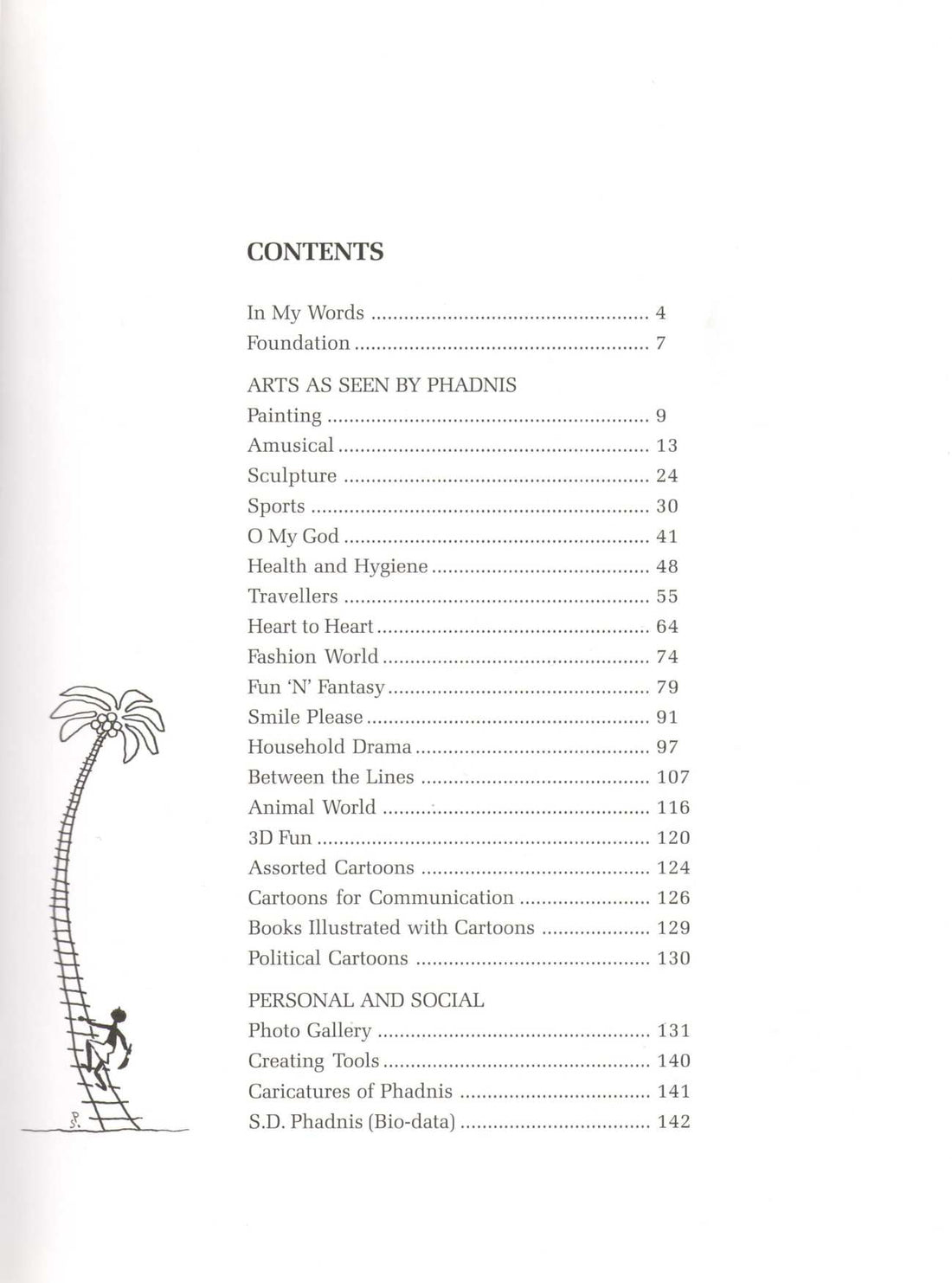 Phadnis Gallery - Journey Of His Cartoons ( Phadnis Gallery - Journey Of His Cartoons ) by S. D. Phadnis ( शि. द. फडणीस )