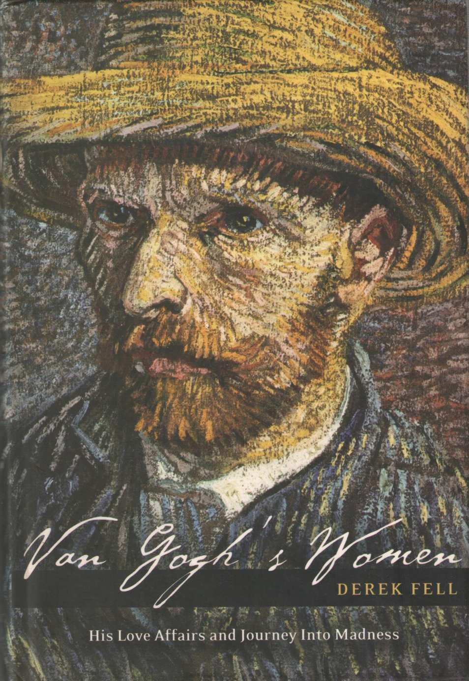 Van Gogh's Women ( Van Gogh's Women ) by Derek Fell ( Derek Fell )