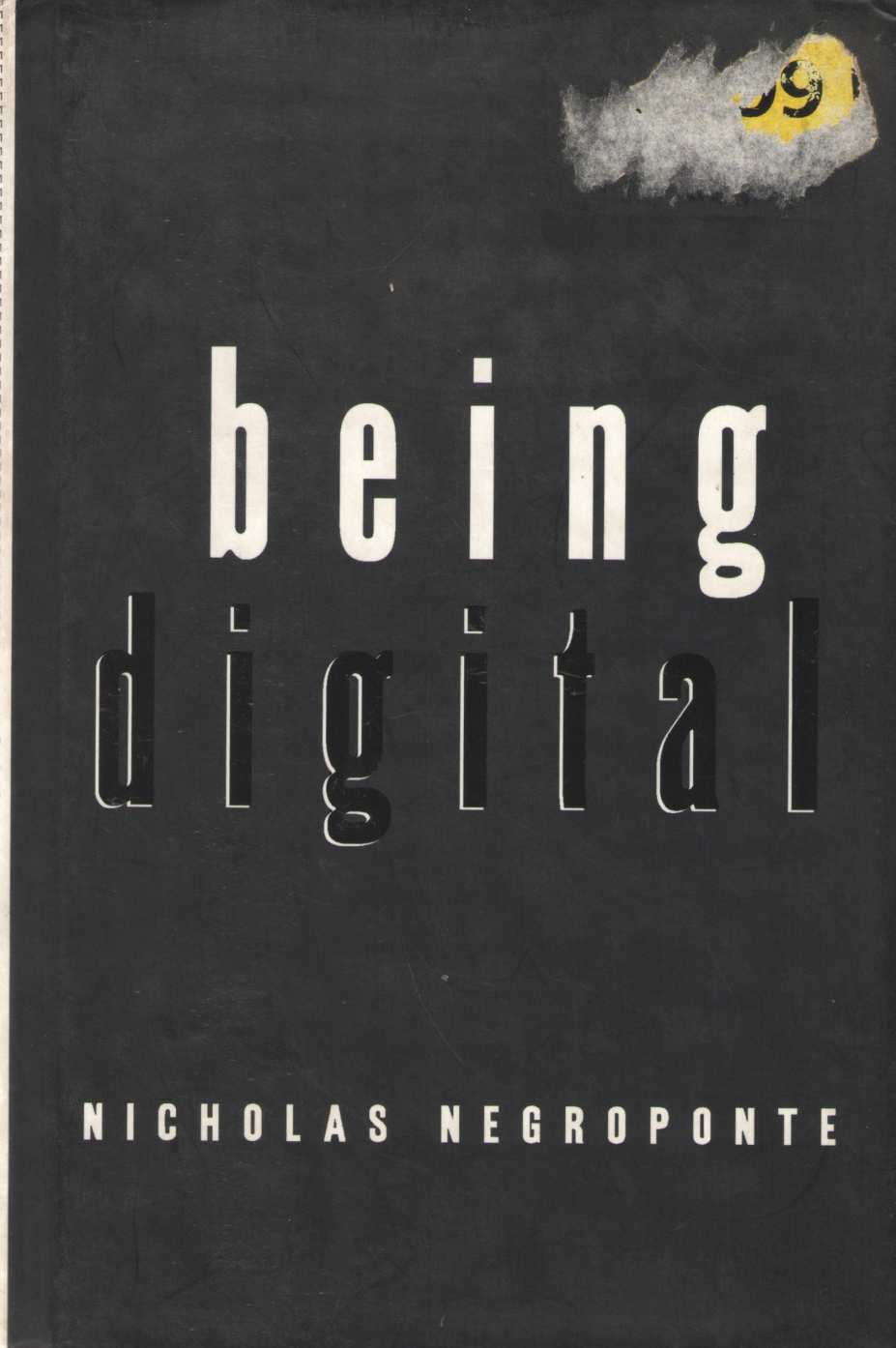 Being Digital ( Being Digital ) by Nicholas Negroponte ( Nicholas Negroponte )