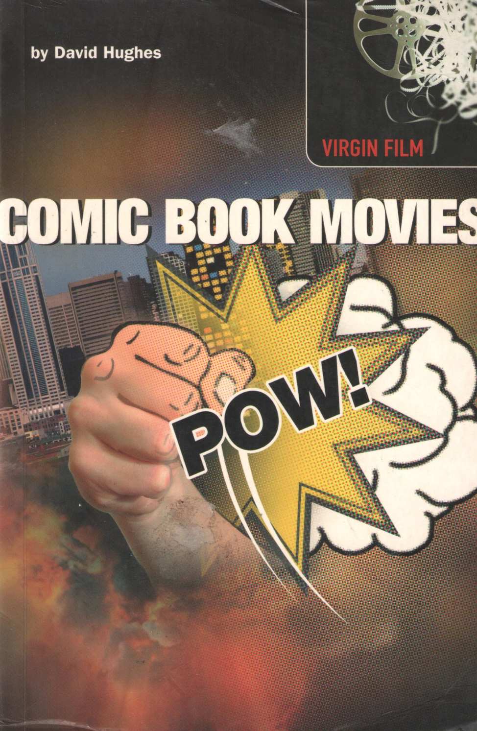 Comic Book Movies ( Comic Book Movies by David Hughes ( David Hughes )
