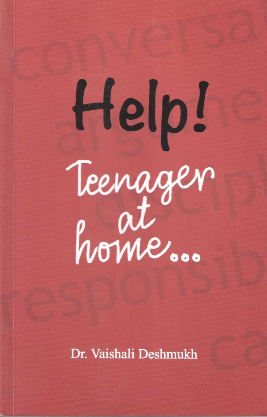 Help - Teenager At Home ( Help - Teenager At Home ) by Dr. Vaishali Deshmukh ( डॉ. वैशाली देशमुख )
